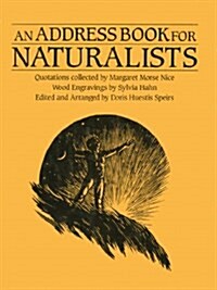 An Address Book for Naturalists: Quotations Collected by Margaret Morse Nice (Hardcover)