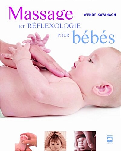 Baby Touch : Massage and Reflexology for Babies and Children (Hardcover)