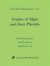 Origins of Algae and Their Plastids (Paperback)