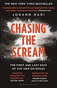 [중고] Chasing the Scream : The First and Last Days of the War on Drugs (Paperback)