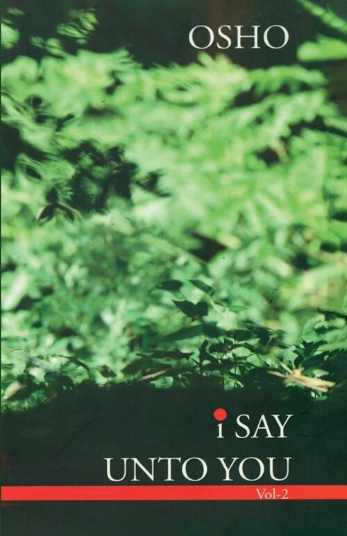 I Say Unto You - Vol. II (Paperback)