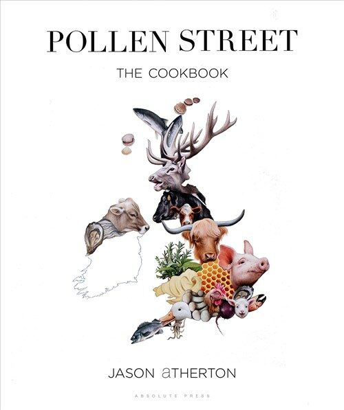 Pollen Street : By Chef Jason Atherton, as Seen on Televisions the Chefs Brigade (Hardcover)