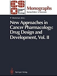 New Approaches in Cancer Pharmacology: Drug Design and Development: Vol. II (Hardcover)