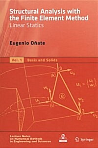 Structural Analysis with the Finite Element Method. Linear Statics: Volume 1: Basis and Solids (Paperback, 2009)