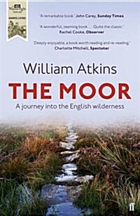 The Moor : A Journey into the English Wilderness (Paperback)