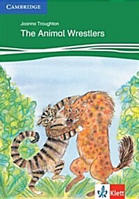 The Animal Wrestlers Level 3 Klett Edition (Paperback)