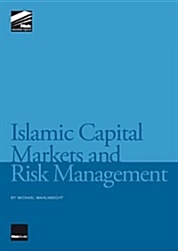 Islamic Capital Markets and Risk Management : Global Market Trends and Issues (Paperback)