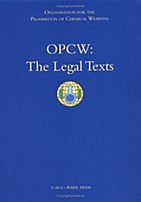 OPCW: The Legal Texts (Hardcover)
