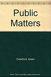 Public Matters (Paperback)