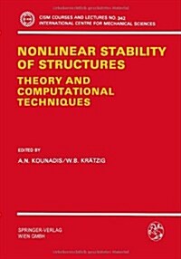 Nonlinear Stability of Structures : Theory and Computational Techniques (Paperback)