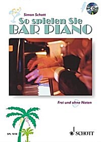 SO SPIELEN SIE BAR PIANO (Paperback)
