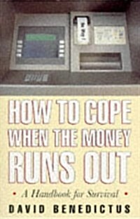 What to Do When the Money Runs Out (Paperback)