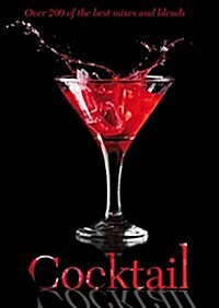 Cocktail : Over 200 of the Best (Hardcover)