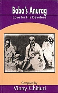 Babas Anurag : Love for His Devotees (Paperback)
