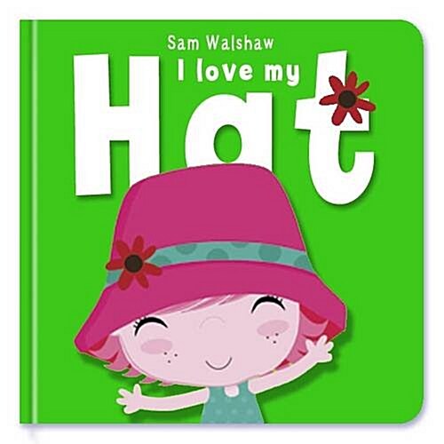 I Love My Hat (Board Book)