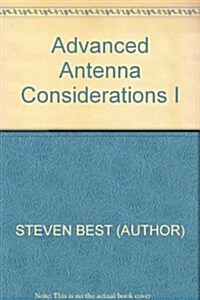 Advanced Antenna Considerations I (CD-ROM)