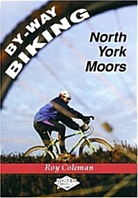 By-way Biking on the North York Moors (Paperback)