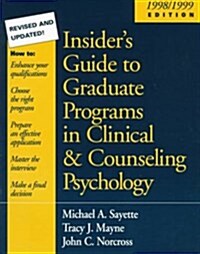 Insiders Guide to Graduate Programs in Clinical and Counsel (Paperback)
