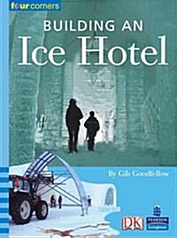 Four Corners: Building an Ice Hotel (Paperback)