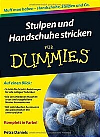 Stulpen Und Handschuhe Stricken Fur Dummies (Paperback)