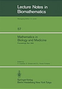 Mathematics in Biology and Medicine: Proceedings of an International Conference Held in Bari, Italy, July 18-22, 1983 (Paperback)