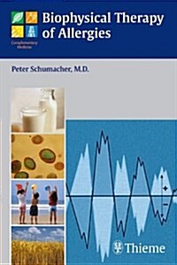 Biophysical Therapy of Allergies (Paperback)