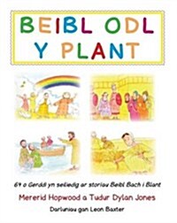 Beibl Odl Y Plant (Hardcover)