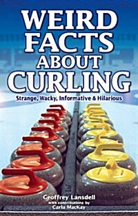 Weird Facts About Curling (Paperback)