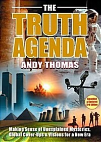 The Truth Agenda : Making Sense of Unexplained Mysteries, Global Cover-ups & Visions for a New Era (Paperback, expanded & updated third edition)