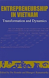 Entrepreneurship in Vietnam : Transformation and Dynamics (Paperback, illustrated ed)