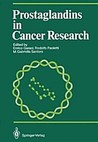 Prostaglandins in Cancer Research (Hardcover)