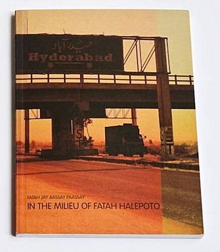 Fatah Jay Aassay Paassay/In the Milieu of Fatah Halepoto (Paperback)