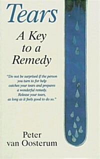 Tears : A Key to a Remedy (Paperback)