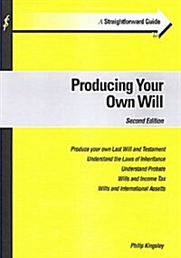 A Straightforward Guide to Producing Your Own Will (Paperback, UK ed.)