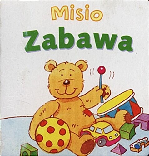 MISIO ZABAWA KOSTKA (Paperback)