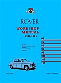 Rover P4 Workshop Manual 1950-1964 (Paperback)