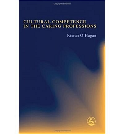 CULTURAL COMPETENCE IN THE CARING PROFES (Paperback)