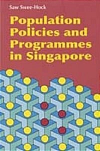 Population Policies and Programmes in Singapore (Hardcover)