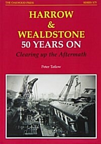 Harrow and Wealdstone : 50 Years on Clearing Up the Aftermath (Paperback, Revised ed)