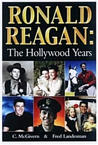 Ronald Reagan : The Hollywood Years (Paperback)