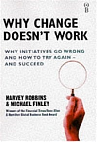 WHY CHANGE DOESNT WORK (Hardcover)