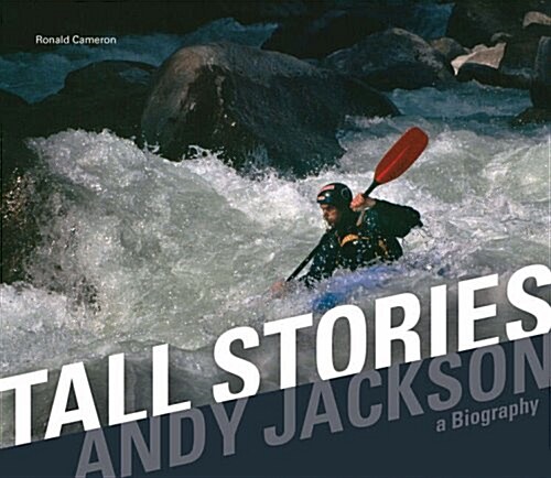 Tall Stories : Andy Jackson a Biography (Paperback)