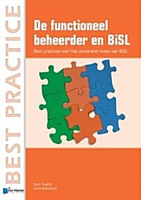 De Functioneel Beheerder en BiSL (Paperback)