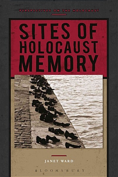 SITES OF HOLOCAUST MEMORY (Paperback)