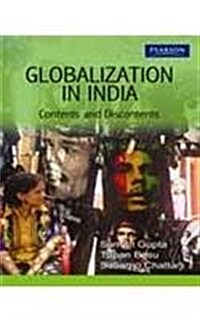 Globalization in India : Contents and Discontents (Paperback)