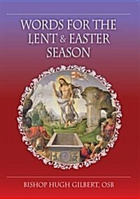 Words for the Lent and Easter Season (Paperback)