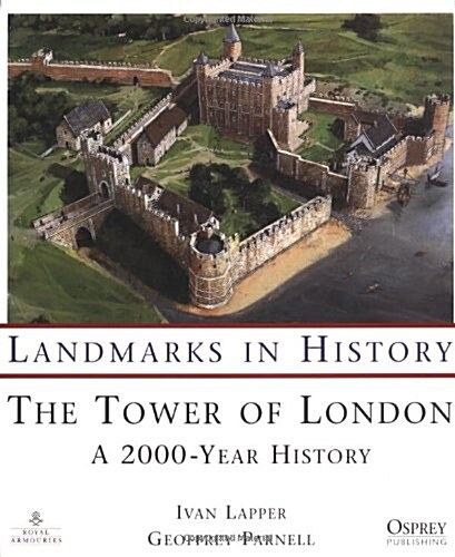 The Tower of London : A 2000 Year History (Paperback)