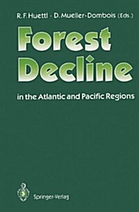 Forest Decline in the Atlantic and Pacific Region (Hardcover)