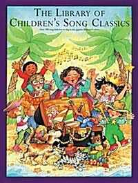 The Library of Childrens Song Classics (Paperback)