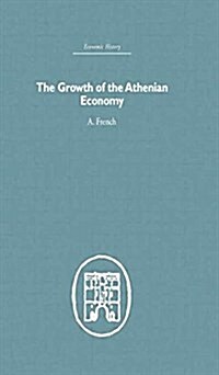 The Growth of the Athenian Economy (Paperback)